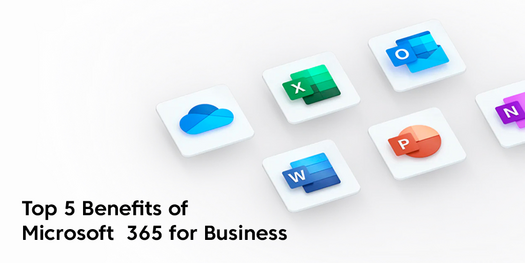 Top 5 Benefits of Office 365 for Business